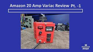 Variac Review - Amazon's 20 amp Variac - Factory Failure Pt. -1