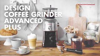 Gastroback 42642 Design Coffee Grinder Advanced Plus