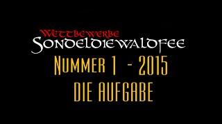  Sondeldiewaldfee Wettbewerbe Nummer 1 - 2015