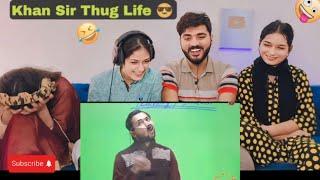 Khan Sir Roast Girls |  Khan Sir  Thug  Life   Sigma Edits | Reaction