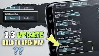 2.3 UPDATE NEW SETTING HOLD TO OPEN MAP (ENABLE / DISABLE) EXPLAINED!