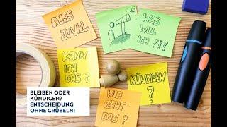 Kursvorstellung "Bleiben oder Kündigen? Entscheidung ohne Grübeln!"