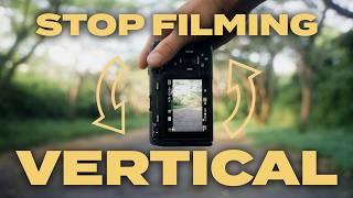 NEVER SHOOT VERTICAL VIDEO - Here's Why