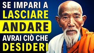 Impara a Lasciare Andare (e ad accogliere) | Storia Zen di Crescita Personale