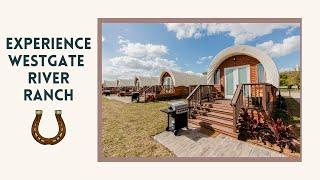 Experience Westgate River Ranch Resort & Rodeo