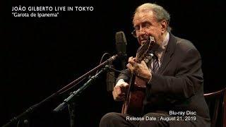 JOÃO GILBERTO LIVE IN TOKYO Blu-ray Official Trailer