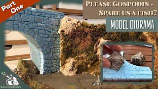 Scale Model Diorama - Please Gospodin:- Part One