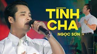 TÌNH CHA - NGỌC SƠN | Official Music Video