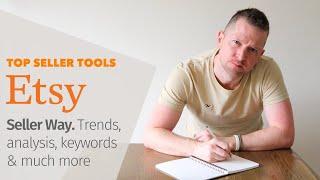 Etsy Seller Tips & Tools (Etsy SEO) - Seller Way