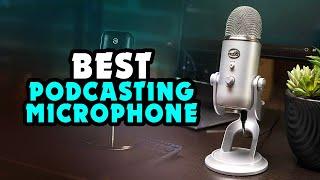 TOP 6: Best Podcasting Microphone [2022] - Ideal for Studio, Streaming & More!