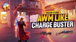 How I Use AWM Like Charge Buster ft. @aditigaminglive