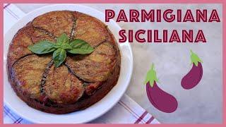 PARMIGIANA DI MELANZANE SICILIANA || Cucina Con Emilio