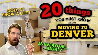 Moving to Denver Colorado [20 Things You SHOULD Know]