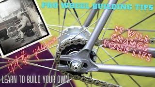 WHEEL BUILDING PRO TIPS - WHY YOU SHOULD GET THE PASSION AND LEARN TO BUILD YOUR OWN WHEELS.