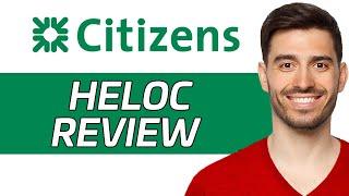 Citizens Bank HELOC Review | Is It Worth It? (2024)