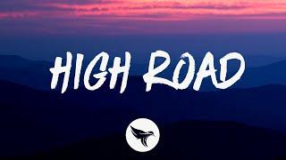 Koe Wetzel & Jessie Murph - High Road (Lyrics)