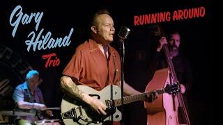 Gary Hiland Trio: Running Around official video