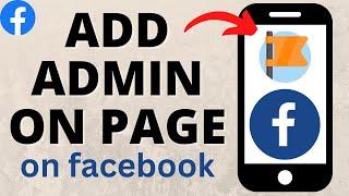 How to Add Admin on Facebook Page - iPhone & Android - 2024