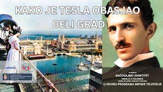 Kako je Tesla obasjao Beli Grad - SAČUVAJMO IDENTITET 2023 EP.1