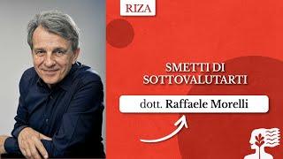 Smetti di sottovalutarti