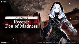 「NieR Reincarnation」Record: Den of Madness | Event Quest