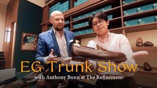 Edward Green Trunk Show with Anthony Bunn at The Refinement