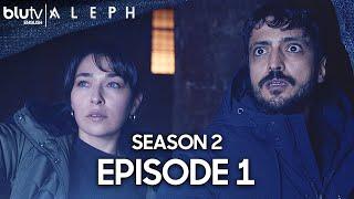 Aleph - Episode 1 (English Subtitle) Alef | Season 2 (4K)