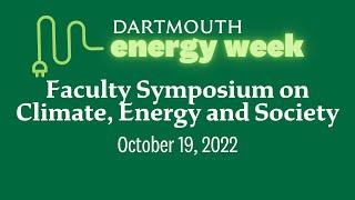 The Dartmouth Climate, Energy and Society Symposium