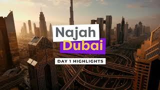 Time’s flying! Day 1 at Najah Dubai has wrapped up!