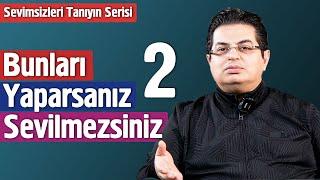 Bunları Yaparsanız Sevilmezsiniz - 2 - Sevimsiz Tipleri Tanıyın