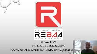 REBAA AGM 2022 - VIC STATE REP Mark Errichiello VIC Market Overview