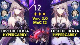 E0S1 The Herta Hypercarry | Memory of Chaos Floor 12 3 Stars | Honkai: Star Rail 3.0