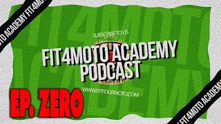 Fit4Moto Academy Podcast Ep Zero - We're actually doing this thing.