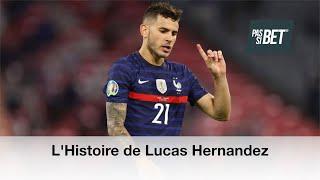 L'Histoire de Lucas Hernandez