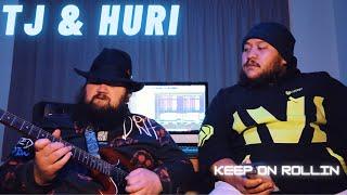 Keep On Rollin - TJ & Huri (Explicit Version)