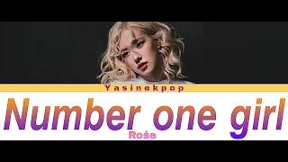 ROŚE (로셰) Number one girl | Color Coded Lyrics