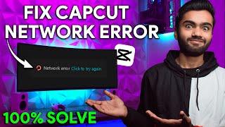 Fix Capcut Network Error Problem on PC  | Capcut No Internet Problem (SOLUTION)