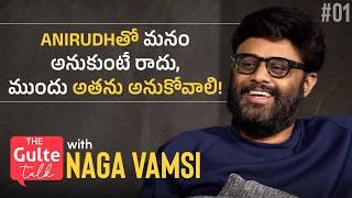 The Gulte Talk with Naga Vamsi on NTR, Allu Arjun - Trivikram, Anirudh, NBK109 & VD12