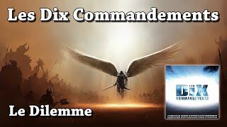 Le Dilemme - Les Dix Commandements (HQ)