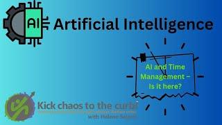 AI & Time Management - Is it here?