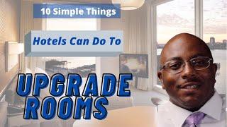 10 Simple Hotel Room Upgrades | Hotel Renovation and Restorations