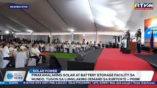 Pinakamalaking solar at battery storage facility sa mundo, tugon sa lumalaking demand sa kuryente