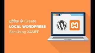 How To install XAMPP local web server and WORDPRESS on it