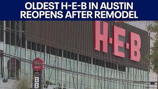 Oldest H-E-B in Austin reopens after remodel | FOX 7 Austin