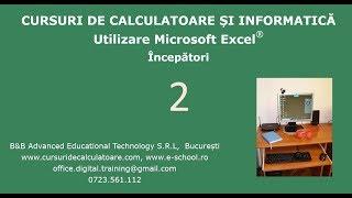 Cursuri de calculatoare – Microsoft Excel 2016 – Incepatori – Cursul nr. 2 / 7