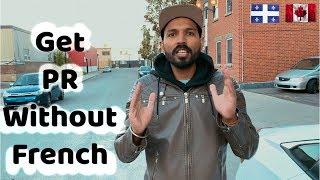 Get Permanent Resident in Quebec,Canada without French | Johny Hans New 2019