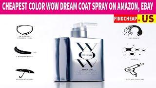 Cheapest COLOR WOW Dream Coat Supernatural Spray | Findcheap.us