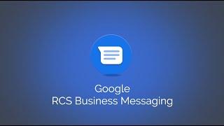 Google RCS Business Messaging