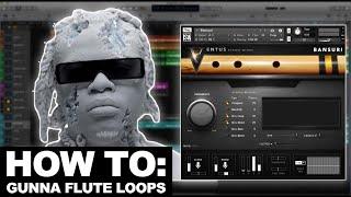 How To Make REALISTIC Flute Loops For Gunna (KONTAKT SAUCE)