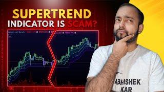 Is SUPERTREND Indicator a SCAM?